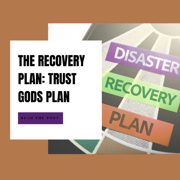 The Recovery Plan: Trust Gods Plan